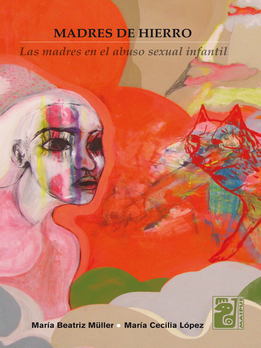 Title details for Madres de hierro by María Cecilia  López - Available